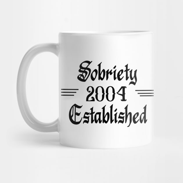 Sobriety Established 2004 by JodyzDesigns